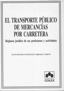Libro El Transporte Público de Mercancías por Carretera