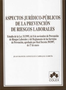 Libro Aspectos Jurídico-Públicos de la Prevención de Riesgos Laborales